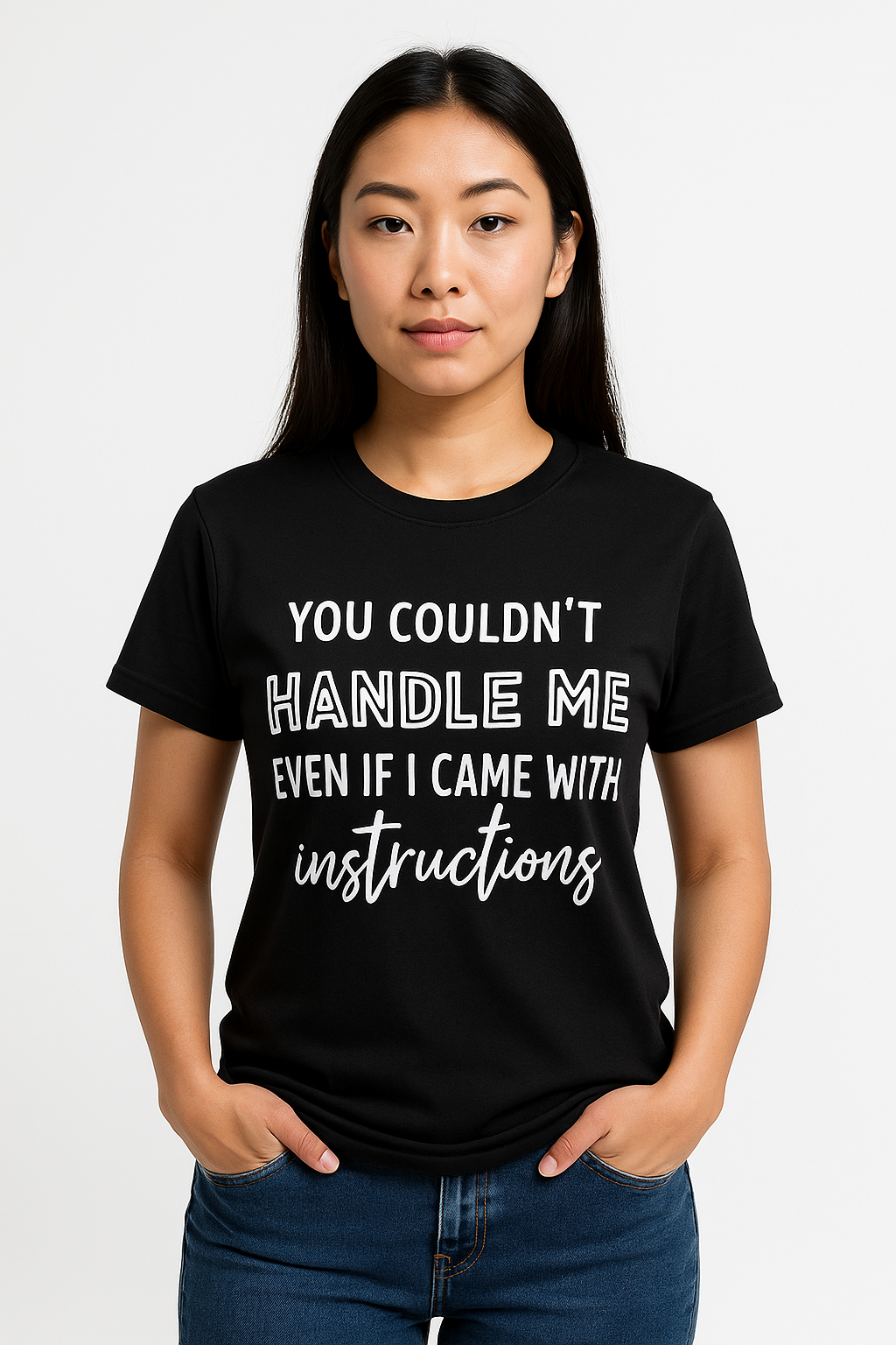 You Couldn't Handle Me T- shirt - Differences Not Disabilities