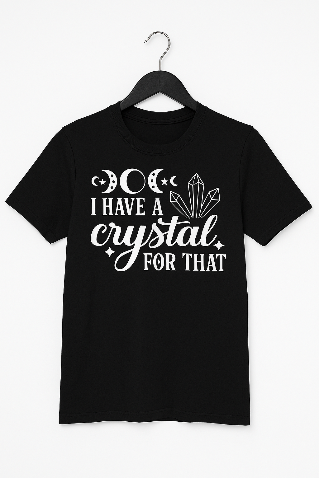 I Have A Crystal For That T-Shirt - Differences Not Disabilities