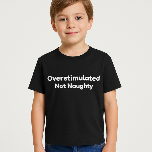 Overstimulated Not  T-shirt - Differences Not Disabilities