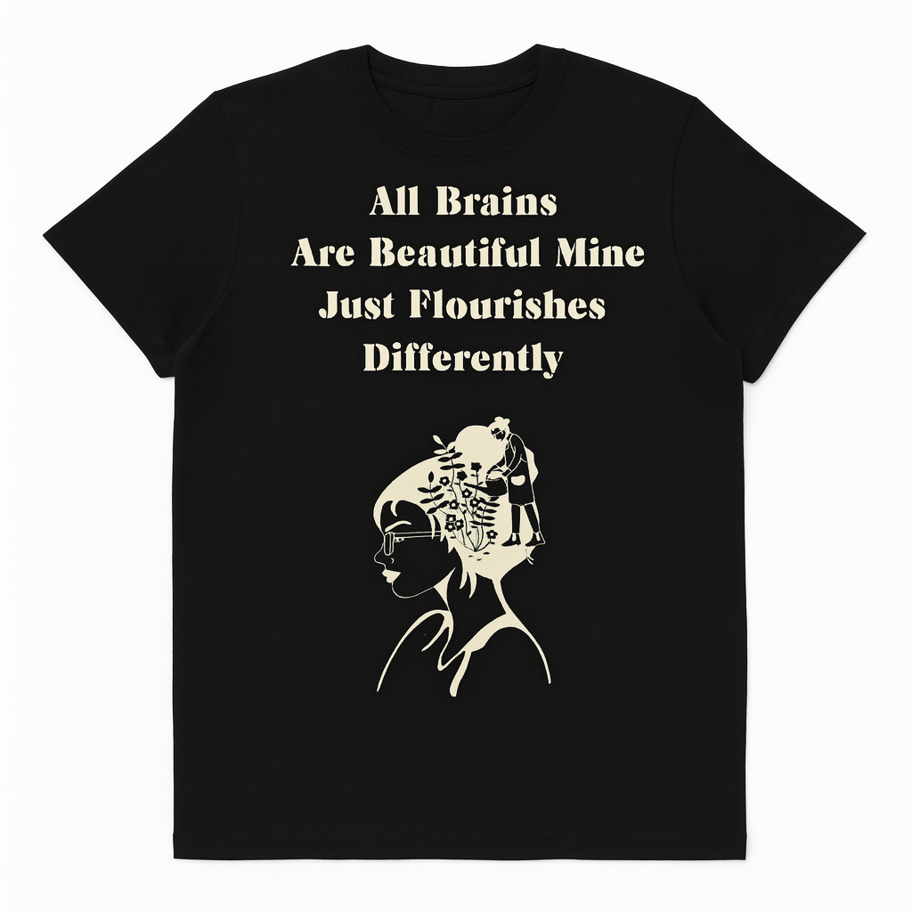 All Brains Are Beautiful T-Shirt - Differences Not Disabilities