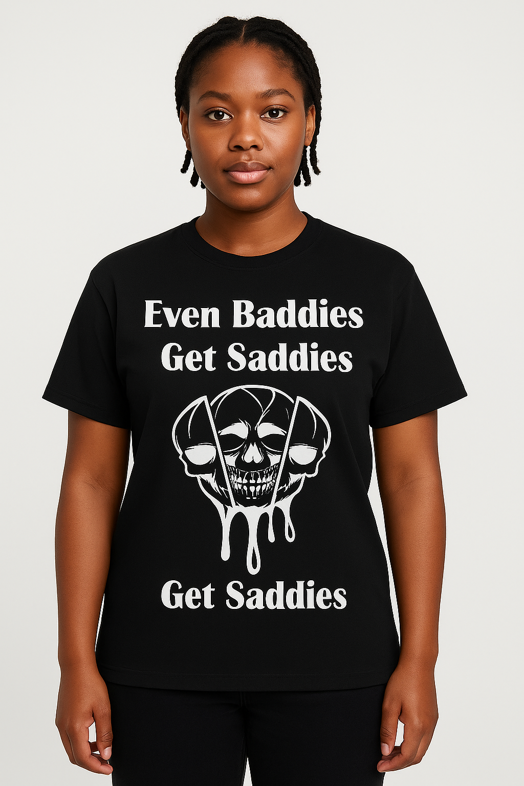 Even Baddies Get Saddies T-Shirt - Differences Not Disabilities