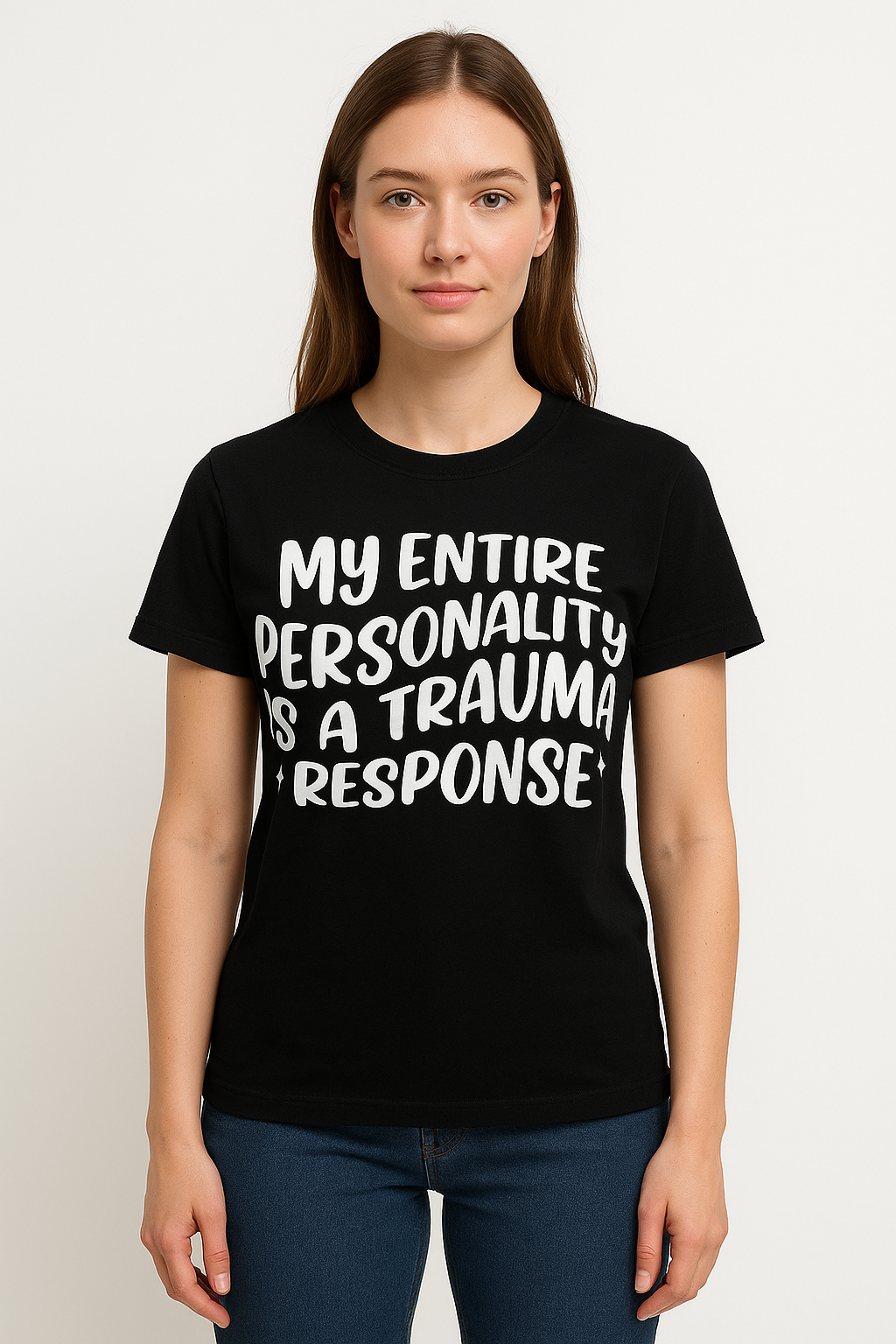 My Entire Personality Is a Trauma Response - Funny T-shirt - Differences Not Disabilities