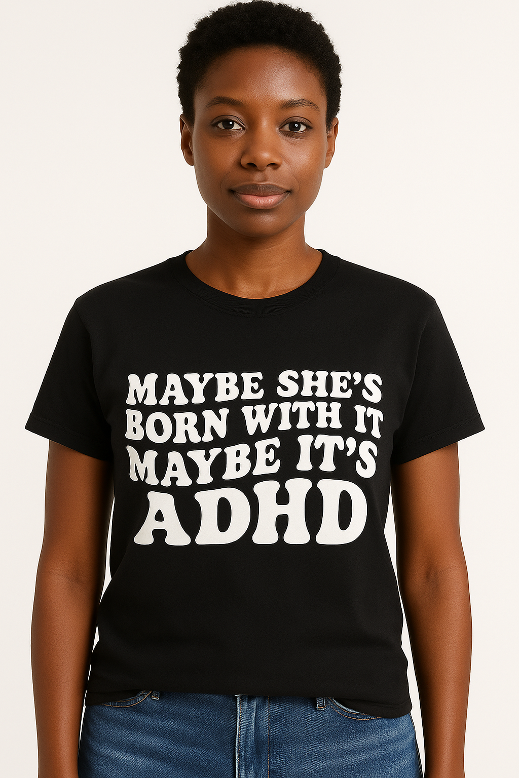Maybe She's Born With It T-Shirt - Differences Not Disabilities
