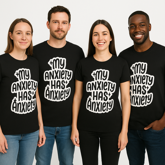 My Anxiety Has Anxiety - T-shirt - Differences Not Disabilities