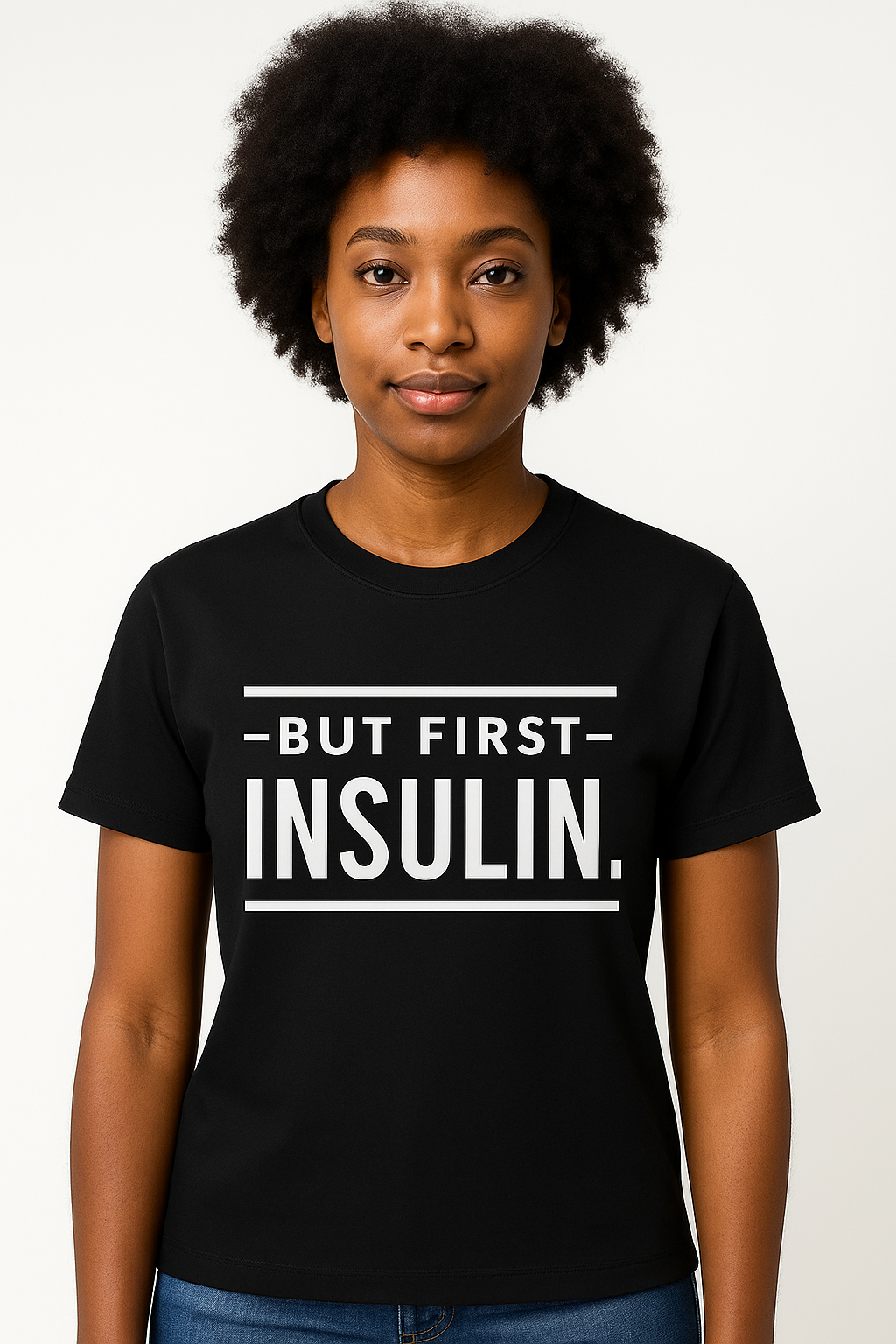 But First Insulin T-shirt - Differences Not Disabilities