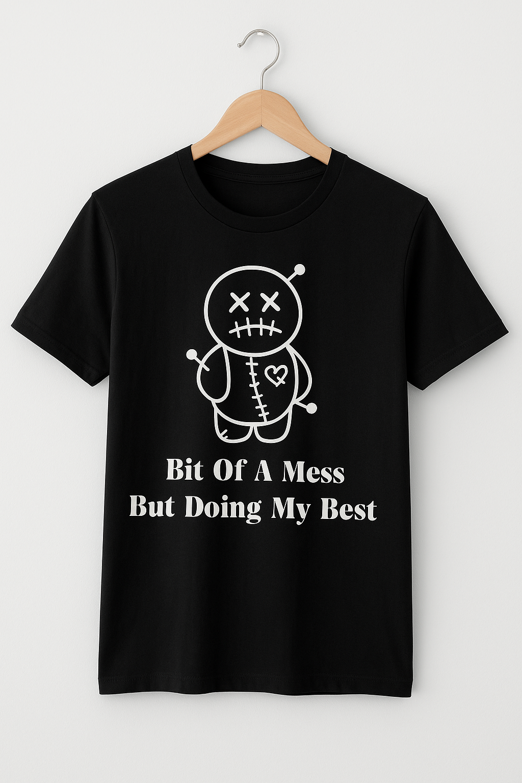 Bit Of A Mess But Doing My Best T-Shirt - Differences Not Disabilities