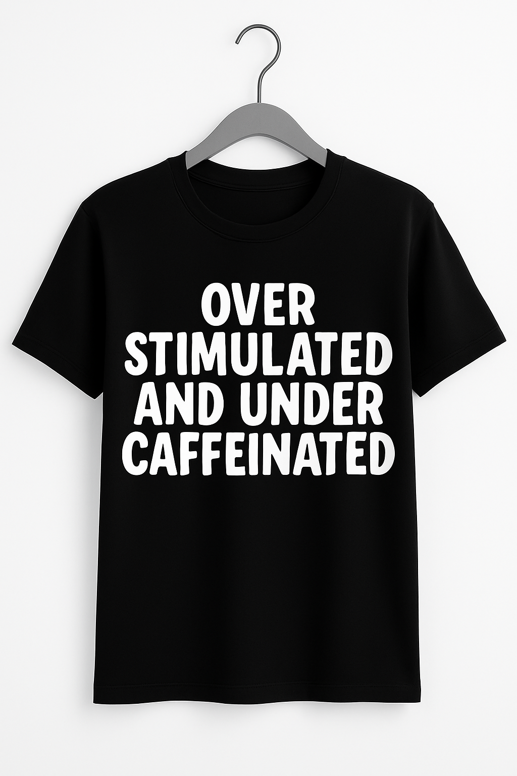 Overstimulated And Undercaffeinated T-shirt - Differences Not Disabilities