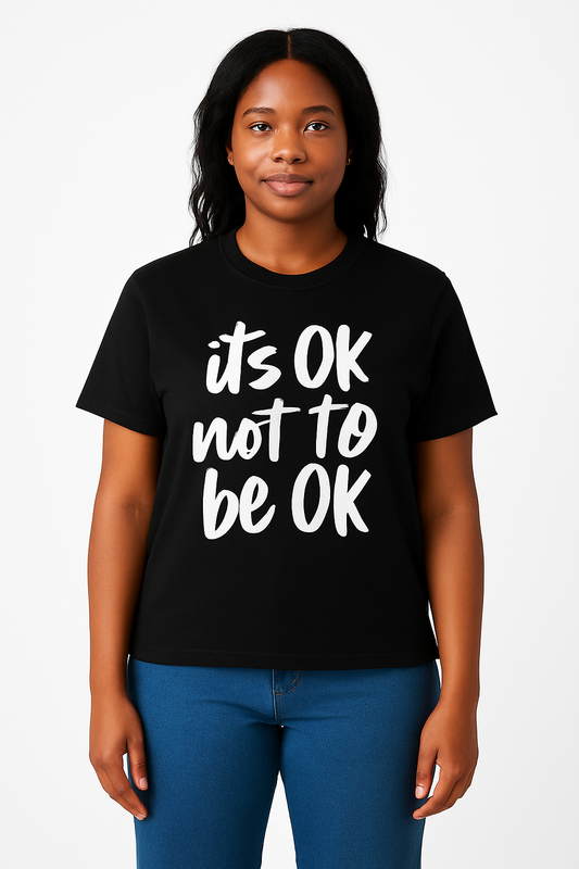 It's Ok To Not Be Ok T Shirt - Differences Not Disabilities