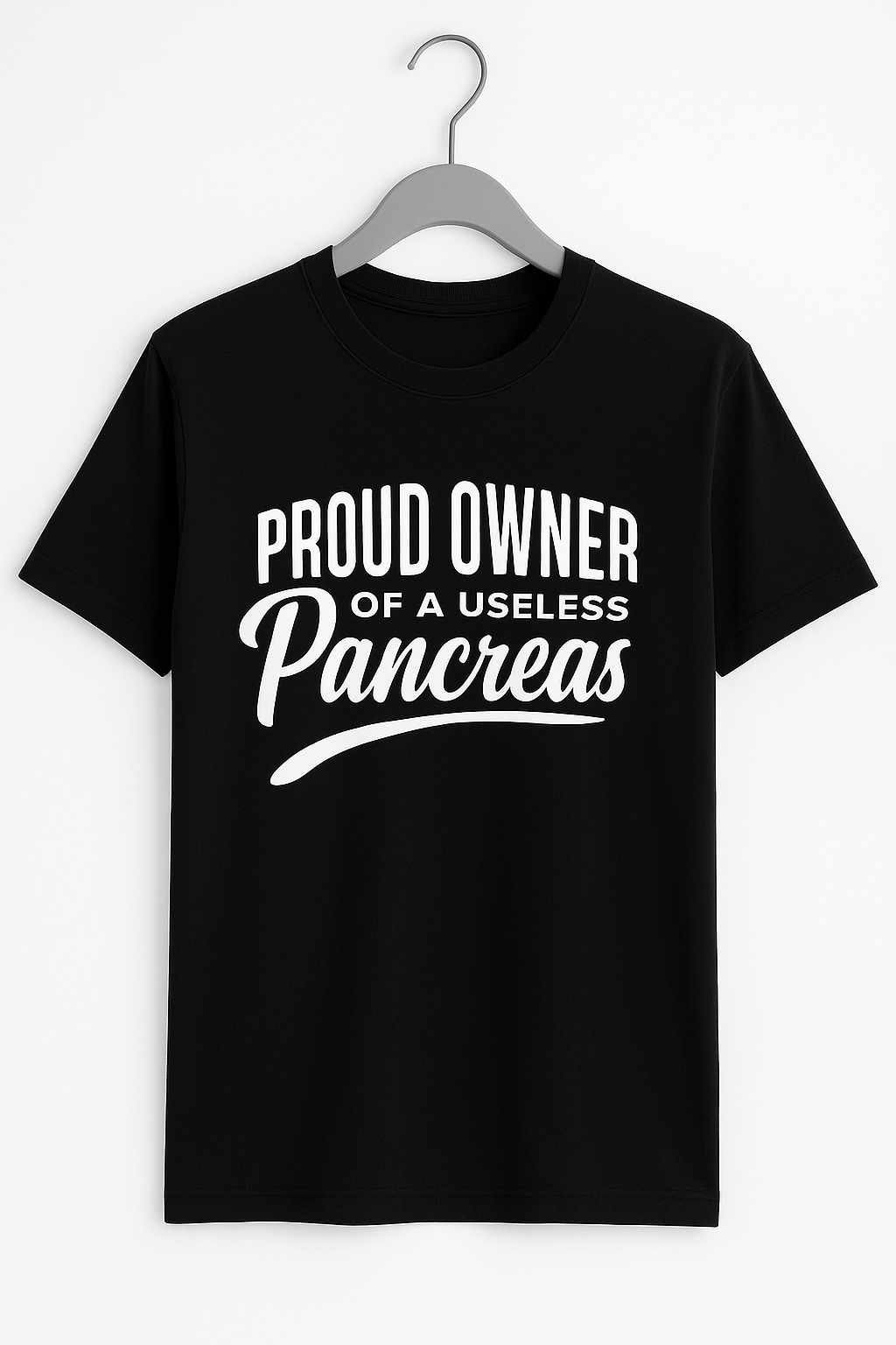 Proud Owner Of A Useless Pancreas T-Shirt - Differences Not Disabilities