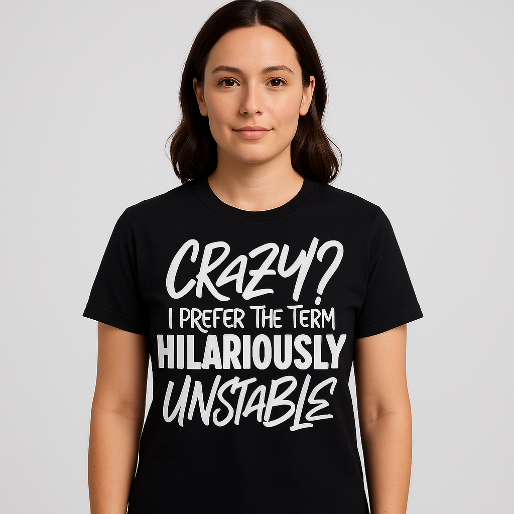 Hilariously Unstable T - shirt - Differences Not Disabilities