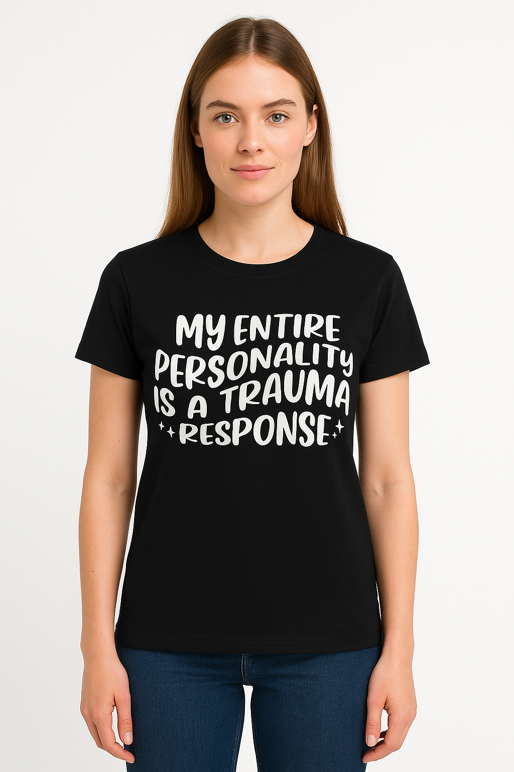 My Entire Personality Is a Trauma Response - Funny T-shirt - Differences Not Disabilities