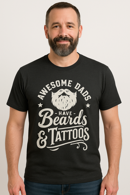 Awesome Dad's Have Beards And Tattoos T-shirt