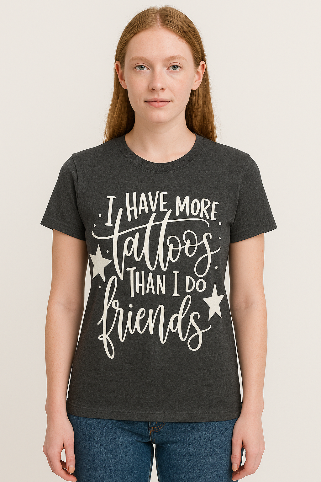I Have More Tattoos Than I do Friends T-Shirt