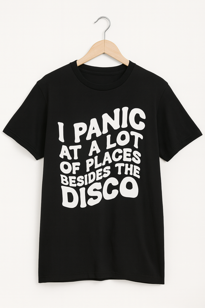 I Panic At A Lot Of Places T-Shirts - Differences Not Disabilities