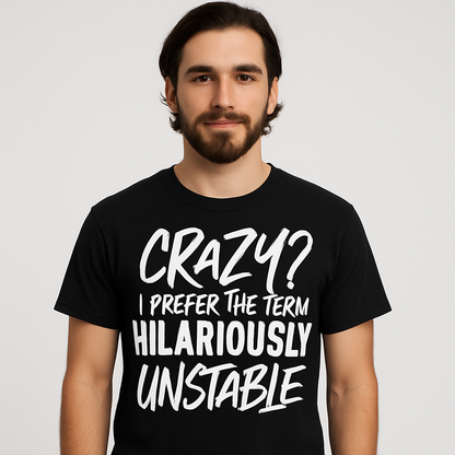 Hilariously Unstable T - shirt - Differences Not Disabilities
