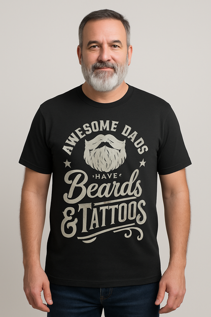 Awesome Dad's Have Beards And Tattoos T-shirt