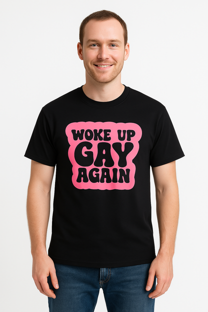 Woke Up Gay Again T shirt - Differences Not Disabilities