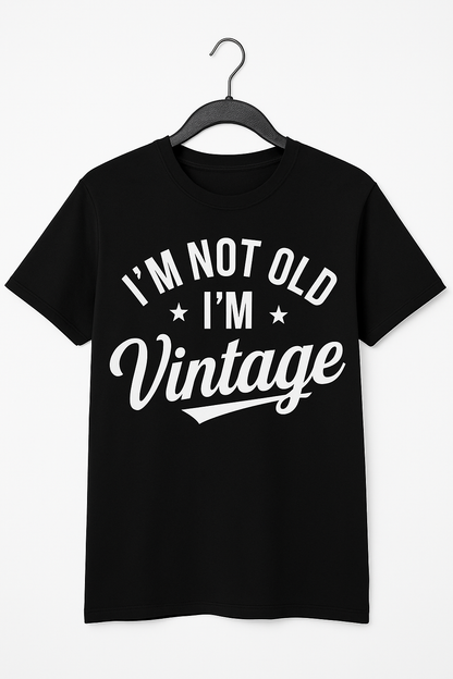 I'm Not Old I'm Vintage - T-Shirt - Differences Not Disabilities