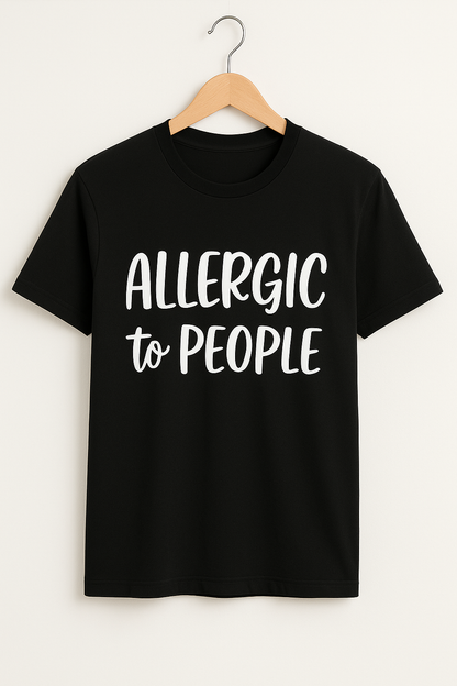 Allergic To People T-Shirt - Differences Not Disabilities