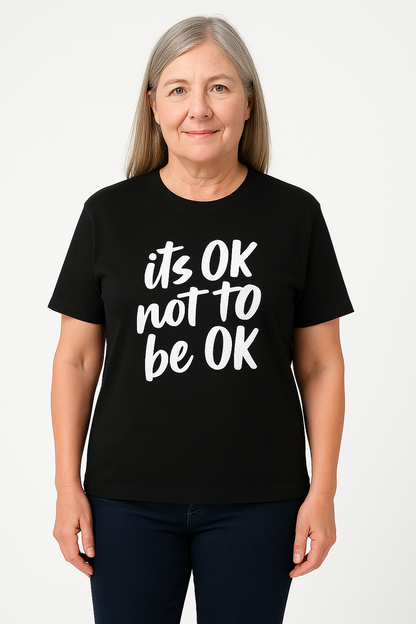 It's Ok To Not Be Ok T Shirt - Differences Not Disabilities