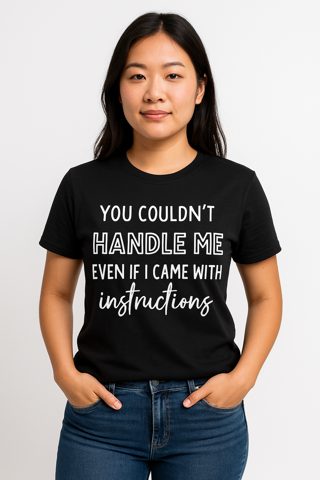 You Couldn't Handle Me T- shirt - Differences Not Disabilities