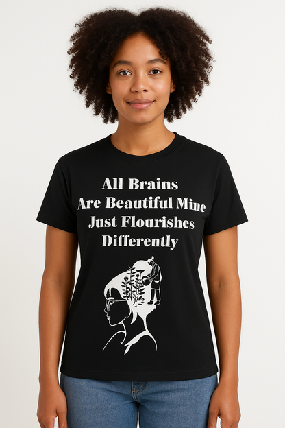 All Brains Are Beautiful T-Shirt - Differences Not Disabilities
