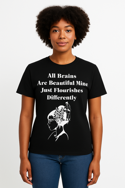 All Brains Are Beautiful T-Shirt - Differences Not Disabilities