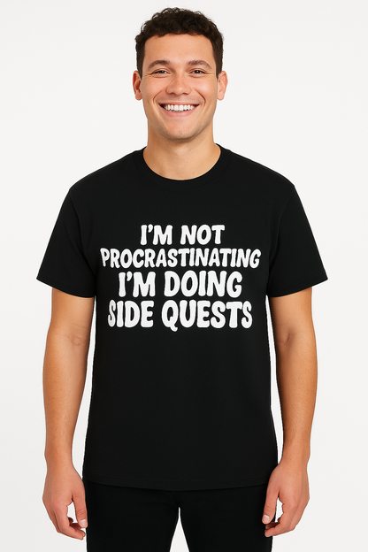 I'm Not Procrastinating I'm Doing Side Quests - T - Shirt - Differences Not Disabilities