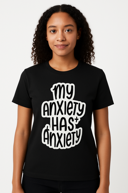 My Anxiety Has Anxiety - T-shirt - Differences Not Disabilities
