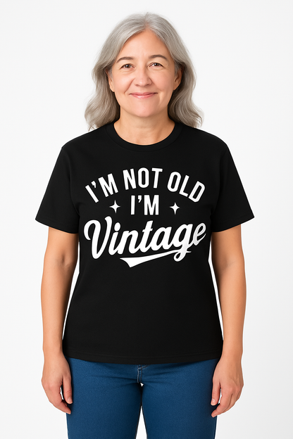 I'm Not Old I'm Vintage - T-Shirt - Differences Not Disabilities
