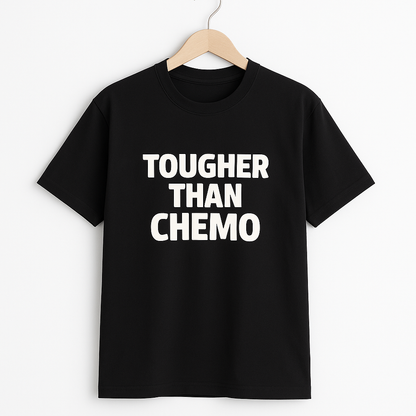 Tougher Than Chemo T-Shirt - Differences Not Disabilities