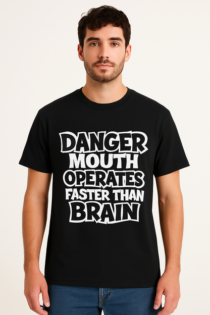 Danger Mouth Operates Faster Than Brain T-Shirt - Differences Not Disabilities
