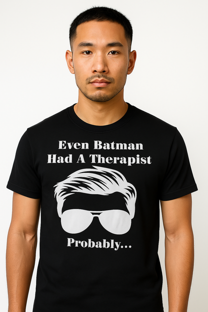 Even Batman Had A Therapist T Shirt - Differences Not Disabilities