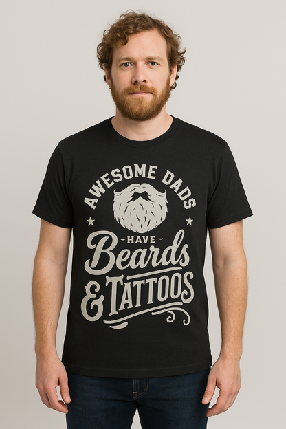 Awesome Dad's Have Beards And Tattoos T-shirt