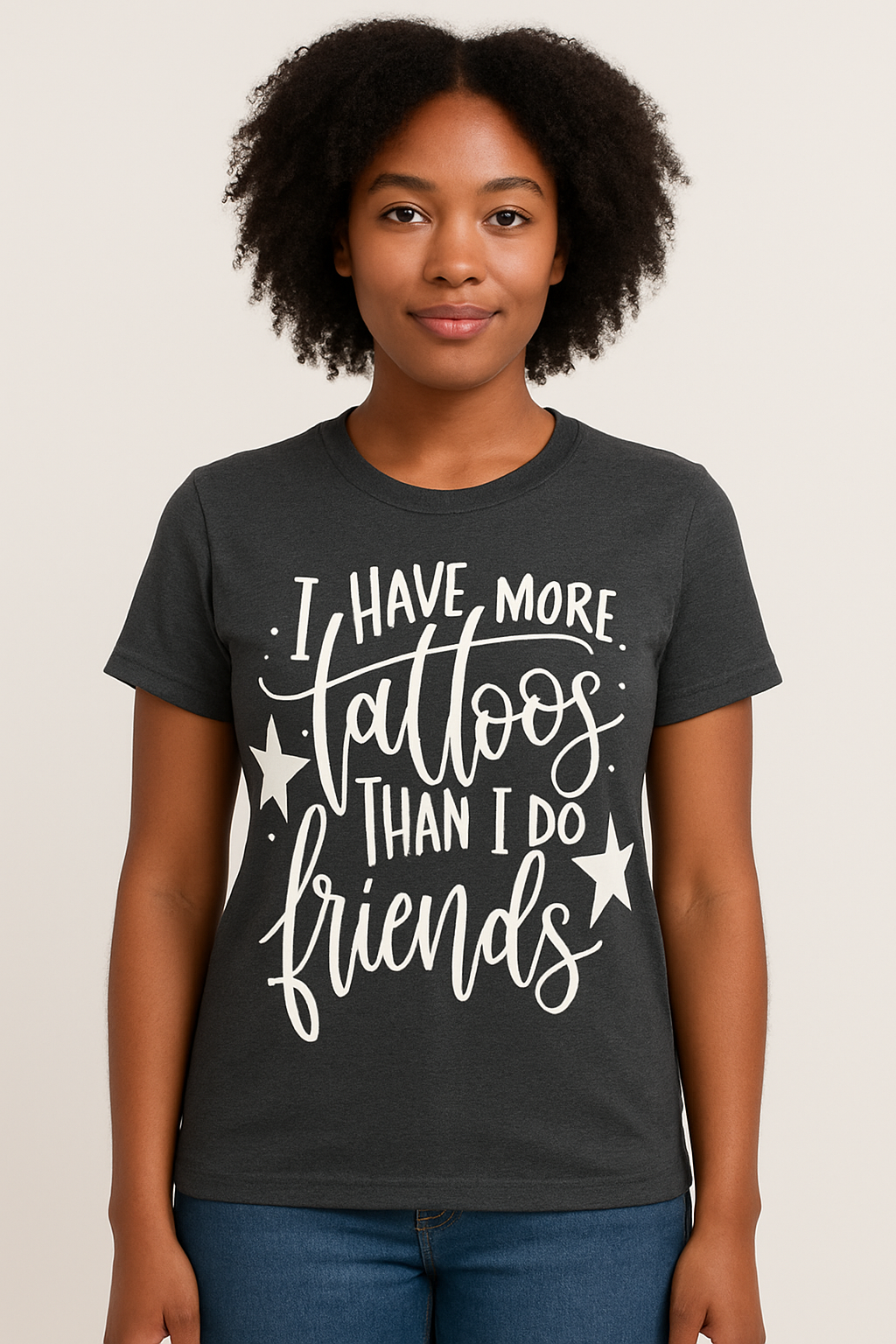 I Have More Tattoos Than I do Friends T-Shirt