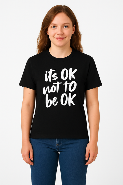 It's Ok To Not Be Ok T Shirt - Differences Not Disabilities
